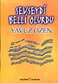 Sevseydi Belli Olurdu