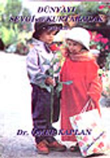 Dünyayı Sevgimiz Kurtaracak