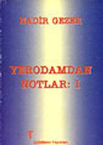 Yerodamdan Notlar:1
