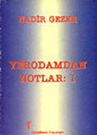 Yerodamdan Notlar:1