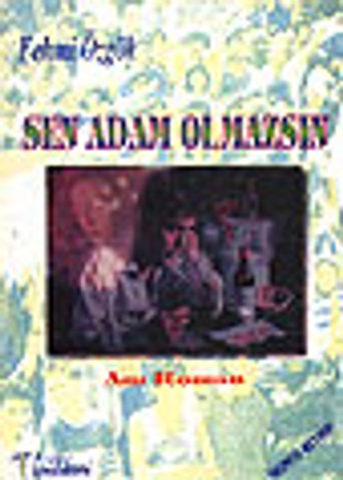 Sen Adam Olmazsın&İkinci Kitap
