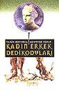 Kadın Erkek Dedikoduları/ Tarih Boyunca