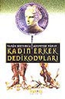 Kadın Erkek Dedikoduları/ Tarih Boyunca