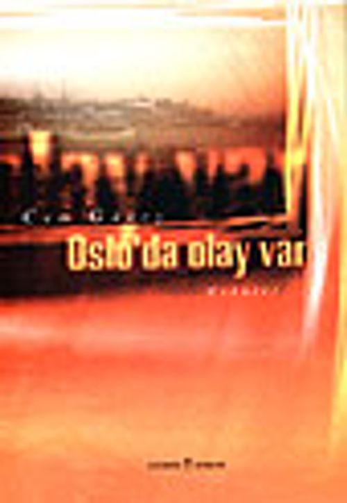 Osla'da Olay Var