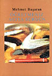 Öğretmeniz Acıya Sürgün