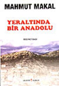 Yeraltında Bir Anadolu