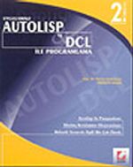 Autolisp ve DCL ile Programlama-Uygulamalı