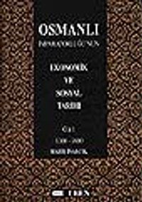Osmanlı İmparatorluğu'nun Ekonomik ve Sosyal Tarihi Cilt 1/1300-1600 (karton kapak)