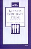 Kur'an'ın D&ouml;rt Temel Terimi İlah-Rab-Din-İbadet