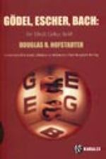 Gödel, Escher, Bach / Bir Ebedi Gökçe Belik Lews Carrol'ın İzinde Zihinlere ve Makinelere Dair Metaforik Bir Füg