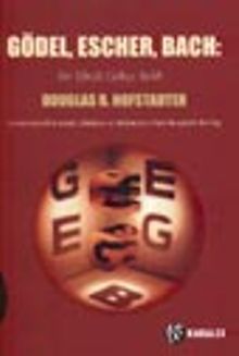 Gödel, Escher, Bach / Bir Ebedi Gökçe Belik Lews Carrol'ın İzinde Zihinlere ve Makinelere Dair Metaforik Bir Füg