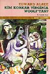 Kim Korkar Virginia Woolf'tan?