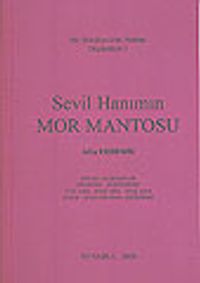 Sevil Hanımın Mor Mantosu&Bir Belediyecinin Notları &Düşündürü 3