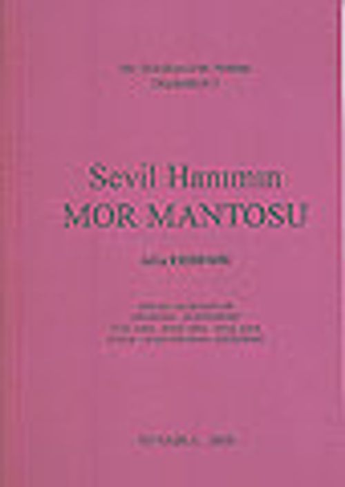 Sevil Hanımın Mor Mantosu&Bir Belediyecinin Notları &Düşündürü 3