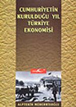 Cumhuriyetin Kurulduğu Yıl Türkiye Ekonomisi