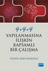 4+4+4 Yapılanmasına İlişkin Kapsamlı Bir &Ccedil;alışma