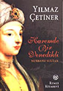 Haremde Bir Venedikli Nurbanu Sultan