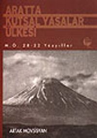 Aratta Kutsal Yasalar Ülkesi (M.Ö. 28-22 Yüzyıllar)