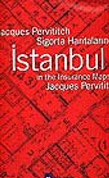 Sigorta Haritalarında İstanbul/ in the Insurance Maps of Istanbul (Kutulu)