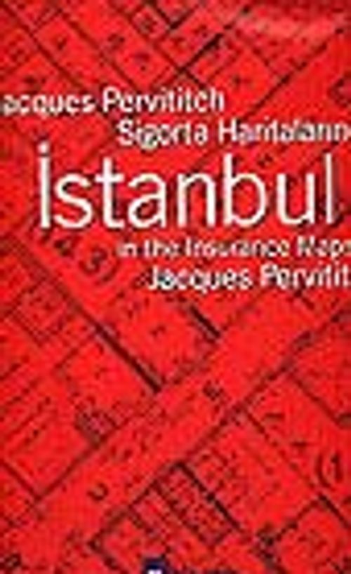 Sigorta Haritalarında İstanbul/ in the Insurance Maps of Istanbul (Kutulu)