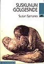 Suskunun Gölgesinde