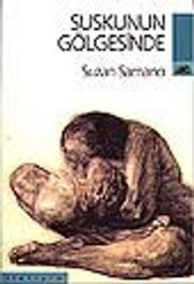 Suskunun Gölgesinde