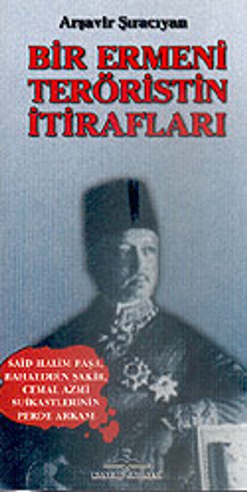 Bir Ermeni Teröristin İtirafları