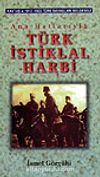 Türk İstiklal Harbi&Ana Hatlarıyla