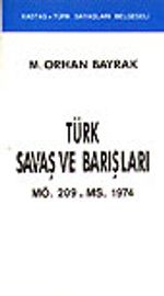 Türk Savaş ve Barışları&MÖ. 209 - MS. 1974
