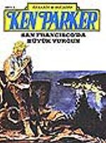 Ken Parker 8 San Francisco'da Büyük Vurgun