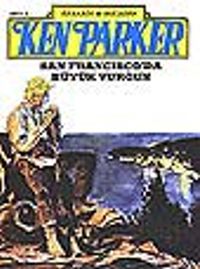 Ken Parker 8 San Francisco'da Büyük Vurgun