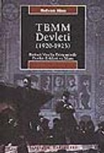 TBMM Devleti 1920-1923 Birinci Meclis Döneminde Devlet Erkleri ve İdare