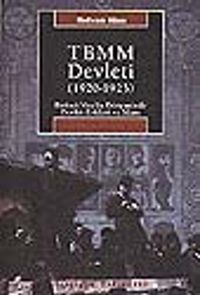 TBMM Devleti 1920-1923 Birinci Meclis Döneminde Devlet Erkleri ve İdare