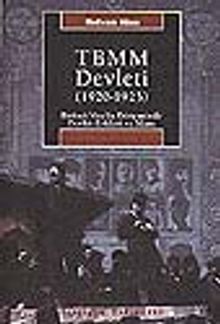TBMM Devleti 1920-1923 Birinci Meclis Döneminde Devlet Erkleri ve İdare