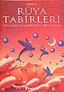 Büyük Rüya Tabirleri Rüyalarınızın Ardındaki Gerçek Anlam