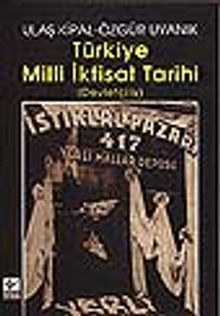Türkiye Milli İktisat Tarihi/ Devletçilik