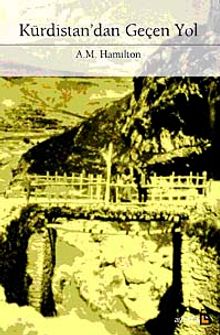 Kürdistan'dan Geçen Yol & Bir Mühendisin Irak Hikayesi