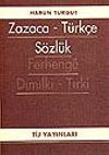 Zazaca-T&uuml;rk&ccedil;e S&ouml;zl&uuml;k