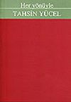 Her Y&ouml;n&uuml;yle Tahsin Y&uuml;cel