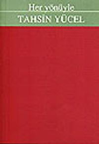 Her Yönüyle Tahsin Yücel