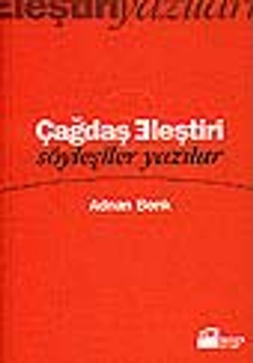 Çağdaş Eleştiri/Söyleşiler Yazılar