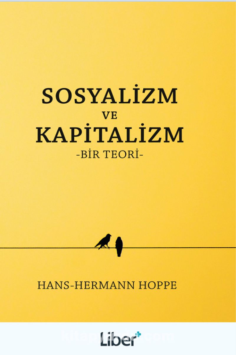 Sosyalizm Ve Kapitalizm Bir Teori Hans Hermann Hoppe Kitapyurdu Com