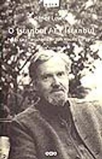 O Istanbul / Ey İstanbul Poems for a Turkish Album/Türk Albümü İçin Şiirler