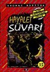 Hayalet S&uuml;vari (35.kitap)