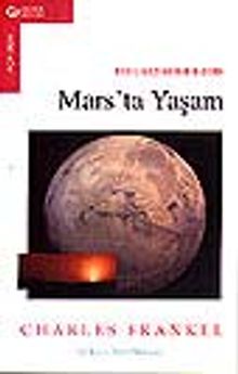 Mars'ta Yaşam/Kızıl Gezegenin Gizemi
