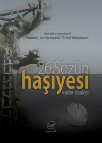 Kader Risalesi 26. Sözün  Haşiyesi
