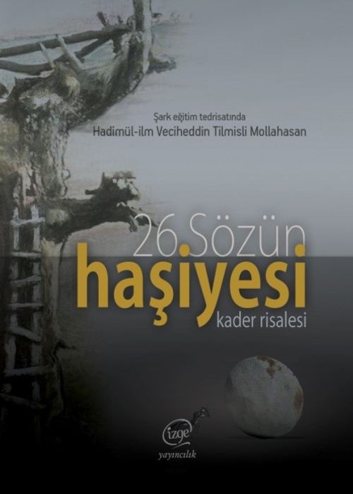 Kader Risalesi 26. Sözün  Haşiyesi