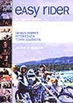 Easy Rider/Bir Özgürlük Şarkısı&Senaryo&Tanıklıklar