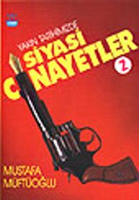 Yakın Tarihimizde Siyasi Cinayetler 2. Cilt