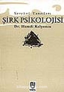 Şirk Psikolojisi Yeryüzü Tanrıları - Dr. Hamdi Kalyoncu